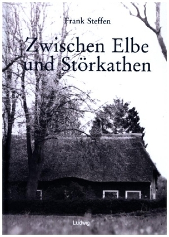 Zwischen Elbe und Störkathen