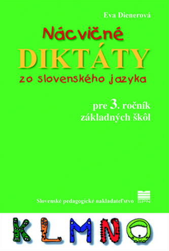 Nácvičné diktáty zo slovenského jazyka pre 3. ročník ZŠ, 2.vydanie