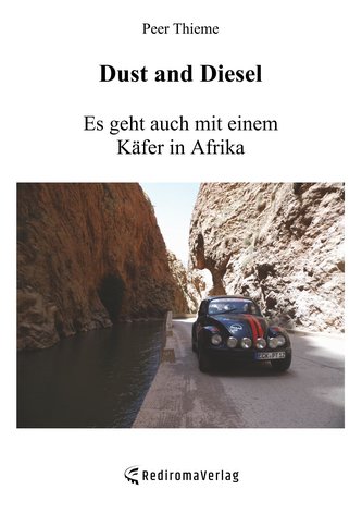 Dust and Diesel ¿ Es geht auch mit einem Käfer in Afrika