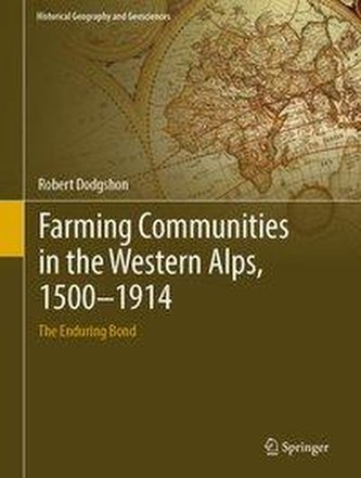 Farming Communities in the Western Alps, 1500-1914