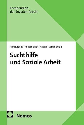 Suchthilfe und Soziale Arbeit