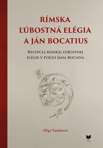 Rímska ľúbostná elégia a Ján Bocatius