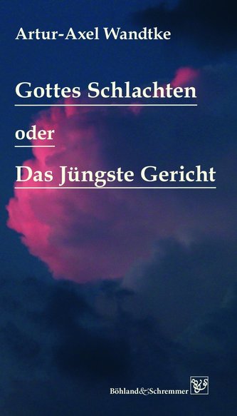 Gottes Schlachten oder Das Jüngste Gericht