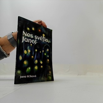 Nes světlo, Jano!