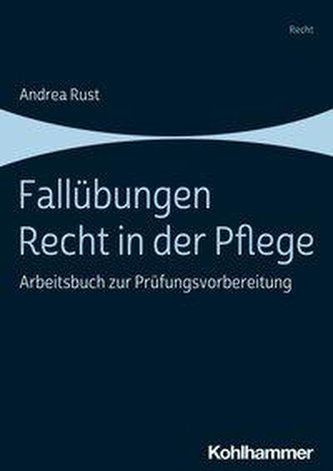 Fallübungen Recht in der Pflege