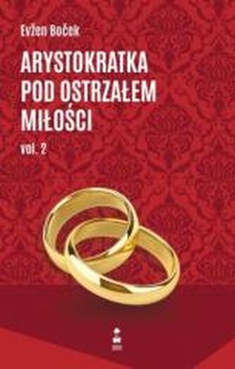 Arystokratka pod ostrzałem miłości vol.2