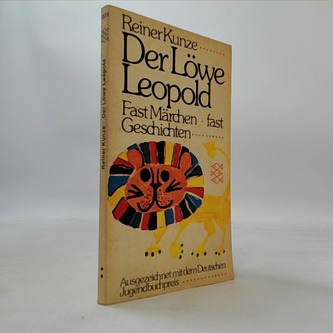 Der Löwe Leopold: Fast Märchen, fast Geschichten