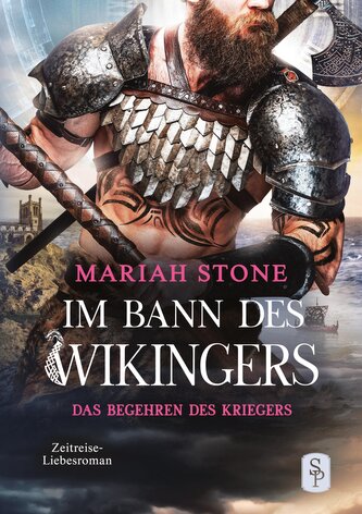 Das Begehren des Kriegers - Zweiter Band der Im Bann des Wikingers-Reihe