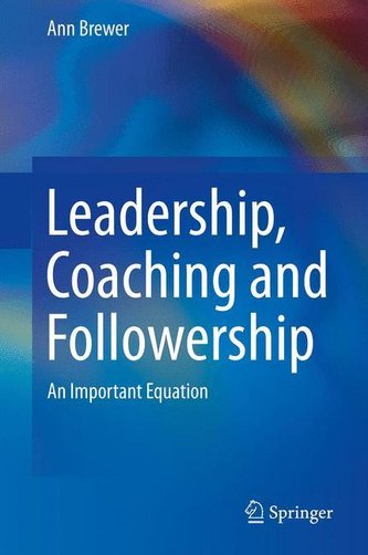 Leadership, Coaching and Followership