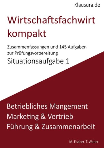 Wirtschaftsfachwirt kompakt Situationsaufgabe 1