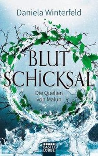 Die Quellen von Malun 03 - Blutschicksal