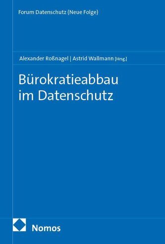 Bürokratieabbau im Datenschutz