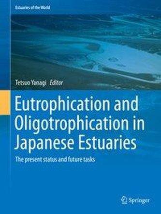 Eutrophication and Oligotrophication in the Japanese Estuaries