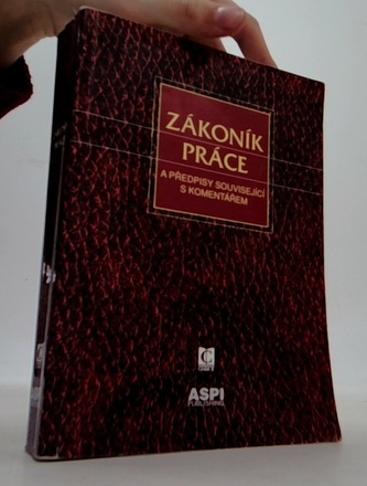 Zákoník práce ve znění platném od 1.1.2001 a předpisy související v aktuálním znění