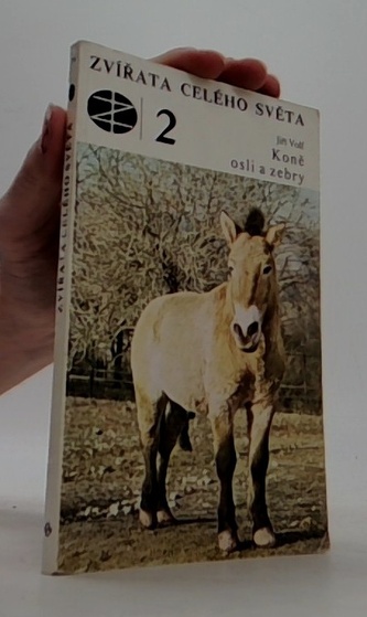 Zvířata z celého světa-2 Koně, osli a zebry