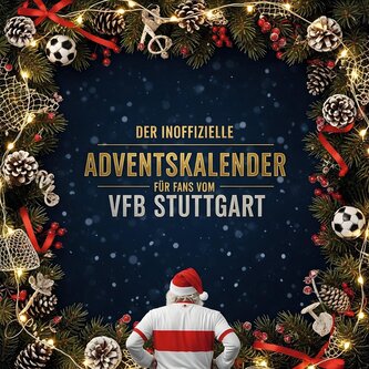 Der inoffizielle Adventskalender für Fans vom VfB Stuttgart
