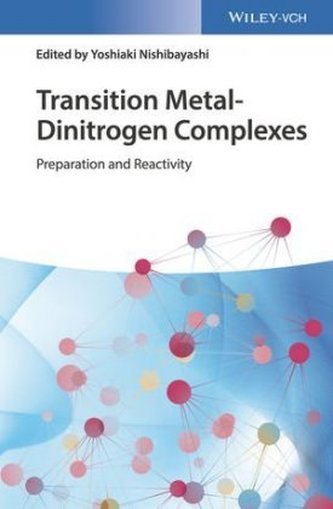 Transition Metal-Dinitrogen Complexes Transition Metal-Dinitrogen Complexes