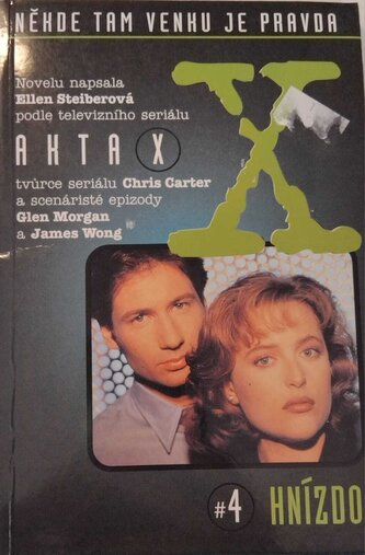 Akta X : Hnízdo - 4 (Ellen Steiber, 1997)