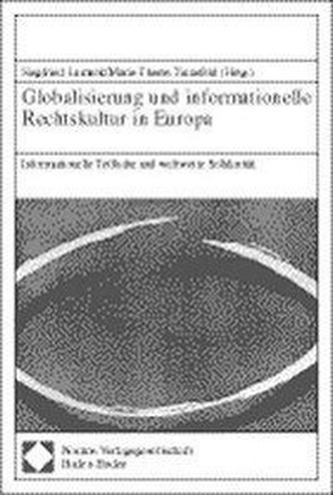 Globalisierung und informationelle Rechtskultur in Europa