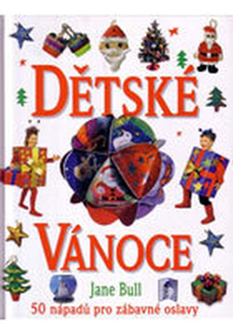 Dětské Vánoce: 50 nápadů pro zábavné oslavy