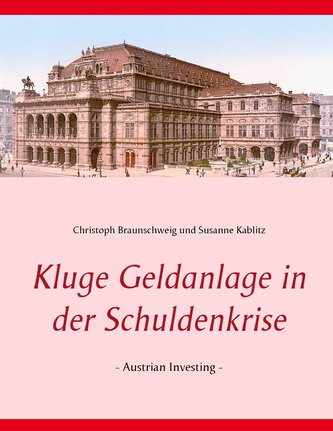 Kluge Geldanlage in der Schuldenkrise