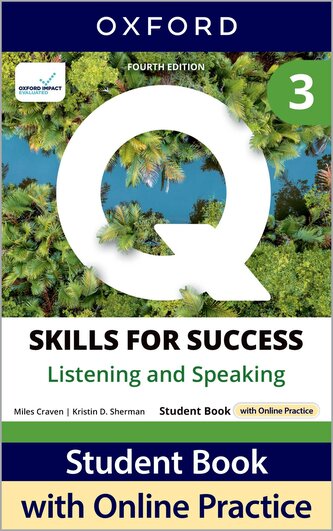 Q: Skills for Success Fourth Edition Level 3 Listening and Speaking Student Book with Online Practice