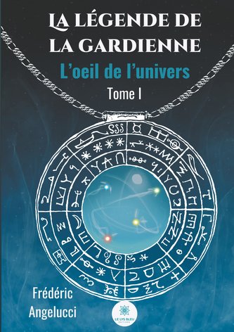 La légende de la gardienne - Tome I