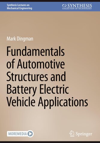 Fundamentals of Automotive Structures and Battery Electric Vehicle Applications