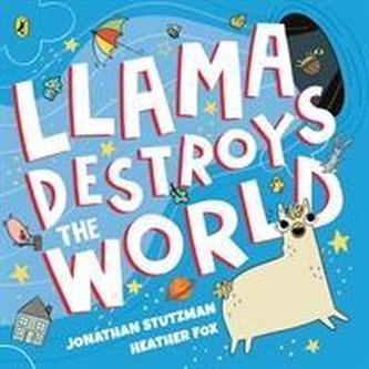 Llama Destroys the World Llama Destroys the World