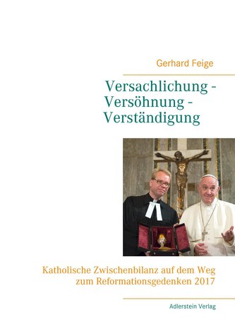 Versachlichung - Versöhnung - Verständigung
