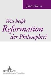 Was heißt Reformation der Philosophie?
