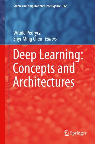 Deep Learning: Concepts and Architectures