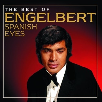 Engelbert Humperdinck: Spanish Eyes – The Best Of