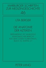 Die Anatomie der Azteken