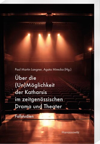 Über die (Un)Möglichkeit der Katharsis im zeitgenössischen Drama und Theater