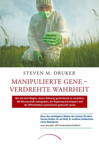 Manipulierte Gene - Verdrehte Wahrheit