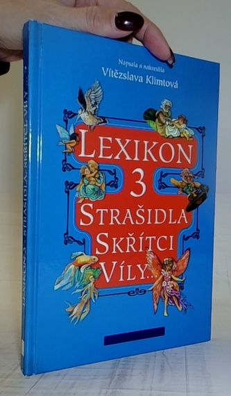 Lexikon 3: Strašidla, skřítci, víly...