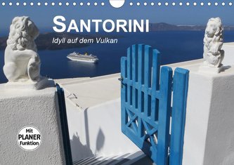 SANTORINI - Idyll auf dem Vulkan (Wandkalender 2021 DIN A4 quer)