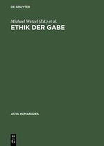 Ethik der Gabe Ethik der Gabe