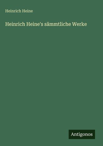 Heinrich Heine's sämmtliche Werke