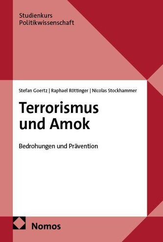 Terrorismus und Amok