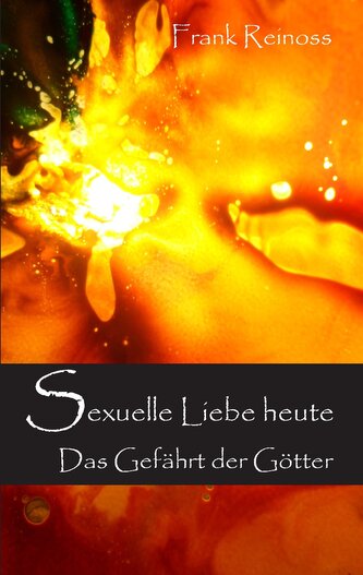 Sexuelle Liebe heute