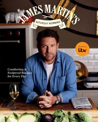 James Martin's Saturday Morning Cookbook