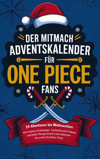 Der Mitmach-Adventskalender für One Piece-Fans: 24 Abenteuer bis Weihnachten