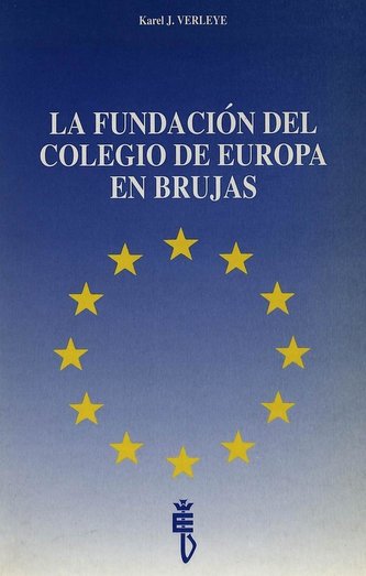 La fundación del Colegio de Europa en Brujas