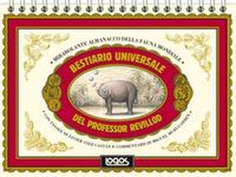 Bestiario universale del professor Revillod. Mirabolante almanacco della fauna mondiale