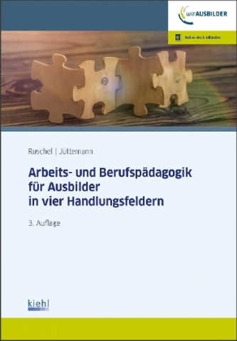 Arbeits- und Berufspädagogik für Ausbilder in vier Handlungsfeldern