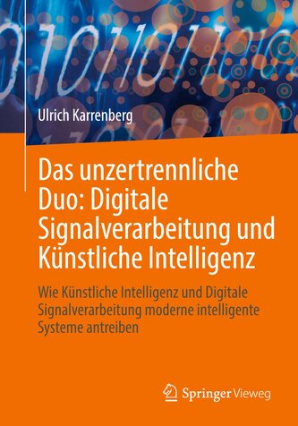 Das unzertrennliche Duo: Digitale Signalverarbeitung und Künstliche Intelligenz