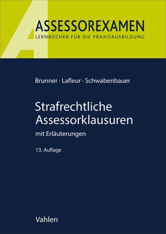 Strafrechtliche Assessorklausuren