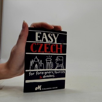 Easy Czech for foreigners, tourists a dumbos...